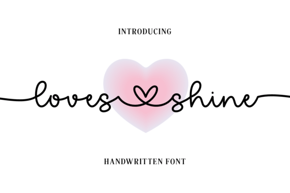 Loves Shine: An Editorial Font for Romantic Typography