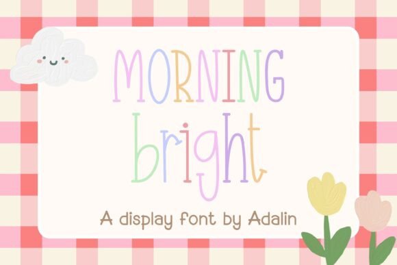 Morning Bright: A Font Designed for Gentle Reader Engagement