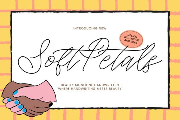 Soft Petals: A Beautiful Font for Building a Consistent Brand