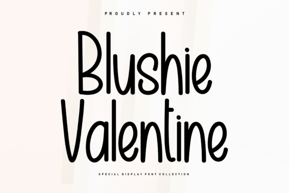 Why the Blushie Valentine Font Can Transform Your Brand’ s Visuals